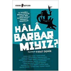 Hala Barbar mıyız? - Fırat Demir