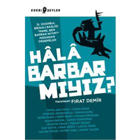 Hala Barbar mıyız? - Fırat Demir