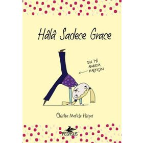 Hala Sadece Grace - Charise Mericle Harper