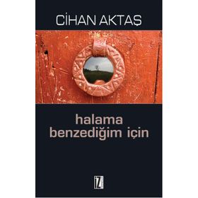 Halama Benzediğim İçin - Cihan Aktaş