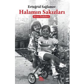 Halamın Sakızları - Ertuğrul Sağlamer