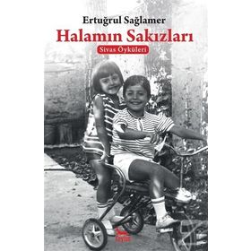 Halamın Sakızları - Ertuğrul Sağlamer