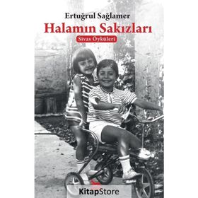 Halamın Sakızları - Ertuğrul Sağlamer