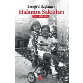 Halamın Sakızları - Ertuğrul Sağlamer