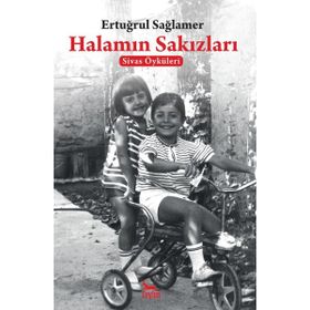 Halamın Sakızları - Ertuğrul Sağlamer