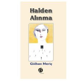 Halden Alınma - Gülhan Meriç