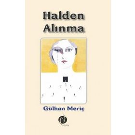 Halden Alınma - Gülhan Meriç