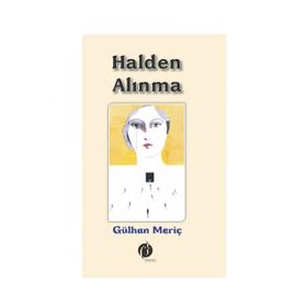 Halden Alınma - Gülhan Meriç