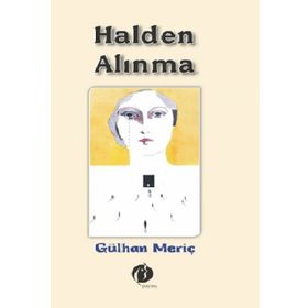 Halden Alınma - Gülhan Meriç