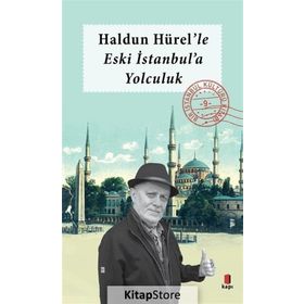 Haldun Hürel'le Eski İstanbul'a Yolculuk - Kolektif