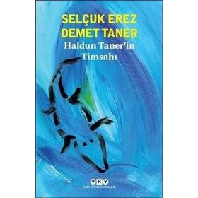 HALDUN TANER´IN TİMSAHI - SELÇUK EREZ; DEMET TANER