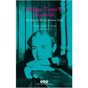 Haldun Taner’le Yaşamak - Kerem Karaboğa
