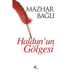 HALDUNUN GÖLGESI - MAZHAR BAĞLI