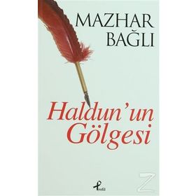 HALDUNUN GÖLGESI - MAZHAR BAĞLI