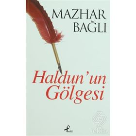 HALDUNUN GÖLGESI - MAZHAR BAĞLI