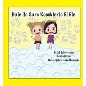 Hale ile Sare Köpüklerle El Ele Betül Şahintekin