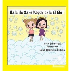 Hale ile Sare Köpüklerle El Ele Betül Şahintekin