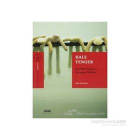 HALE TENGER İÇERDEKİ YABANCI / STRANGER WİTHIN - AHU ANTMEN