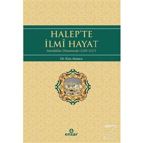 Halep’te İlmi Hayat - Esra Atmaca