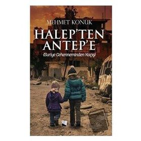 Halep’ten Antep’e - Mehmet Konuk - Karina Yayınevi