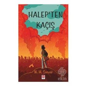 Halep'ten Kaçış / N. H. Senzai