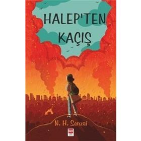 Halep'ten Kaçış / N. H. Senzai
