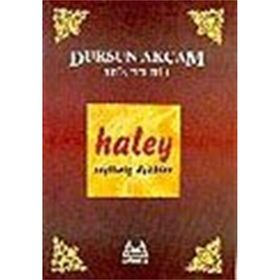 Haley : Seçilmiş Öyküler - Dursun Akçam