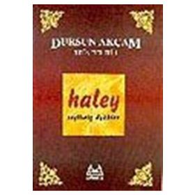 Haley : Seçilmiş Öyküler - Dursun Akçam