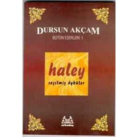 Haley : Seçilmiş Öyküler - Dursun Akçam