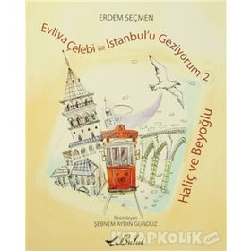 Haliç ve Beyoğlu - Erdem Seçmen
