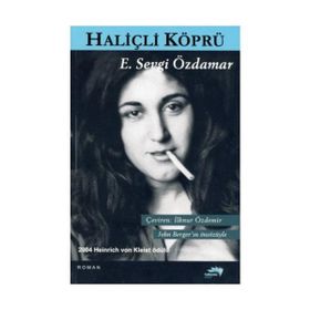 HALİÇLİ KÖPRÜ - EMINE SEVGI ÖZDAMAR
