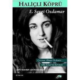 HALİÇLİ KÖPRÜ - EMINE SEVGI ÖZDAMAR