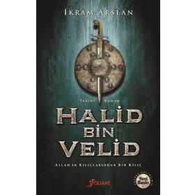 Halid Bin Velid - İkram Arslan