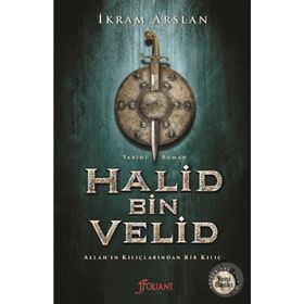 Halid Bin Velid - İkram Arslan