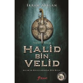 Halid Bin Velid - İkram Arslan