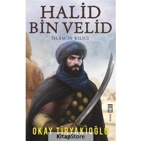 Halid Bin Velid - Okay Tiryakioğlu