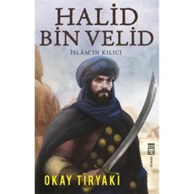 Halid Bin Velid - Okay Tiryakioğlu