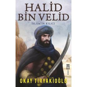 Halid Bin Velid - Okay Tiryakioğlu