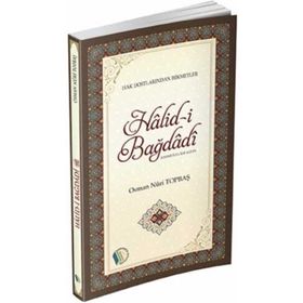 Halid-i Bağdadi - Osman Nuri Topbaş