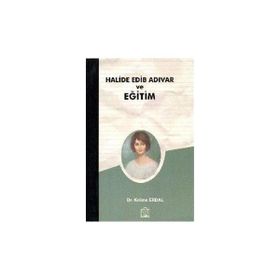 HALIDE EDIB ADIVAR VE EĞİTİM - KELIME ERDAL
