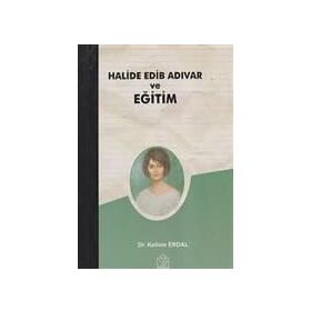 HALIDE EDIB ADIVAR VE EĞİTİM - KELIME ERDAL
