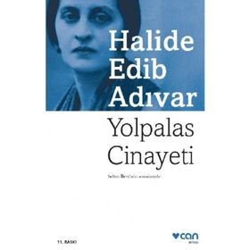 Halide Edib Adıvar - Yolpalas Cinayeti