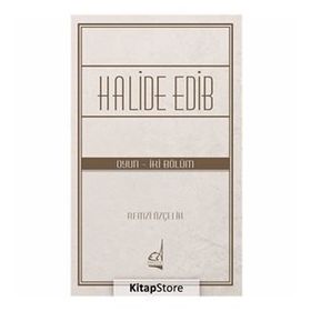 Halide Edib - Oyun - İki Bölüm - Remzi Özçelik