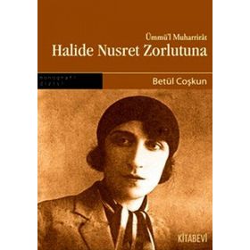 HALIDE NUSRET ZORLUTUNA - GENEL