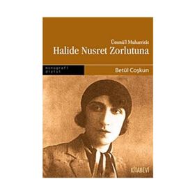 HALIDE NUSRET ZORLUTUNA - GENEL