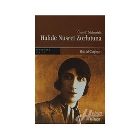 HALIDE NUSRET ZORLUTUNA - GENEL