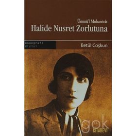 HALIDE NUSRET ZORLUTUNA - GENEL