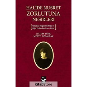 Halide Nusret Zorlutuna Nesirleri - Hatem Türk
