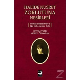 Halide Nusret Zorlutuna Nesirleri - Hatem Türk