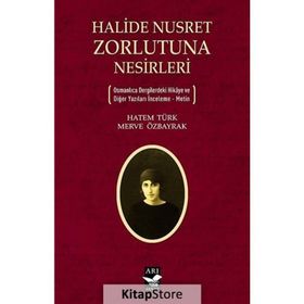 Halide Nusret Zorlutuna Nesirleri - Hatem Türk